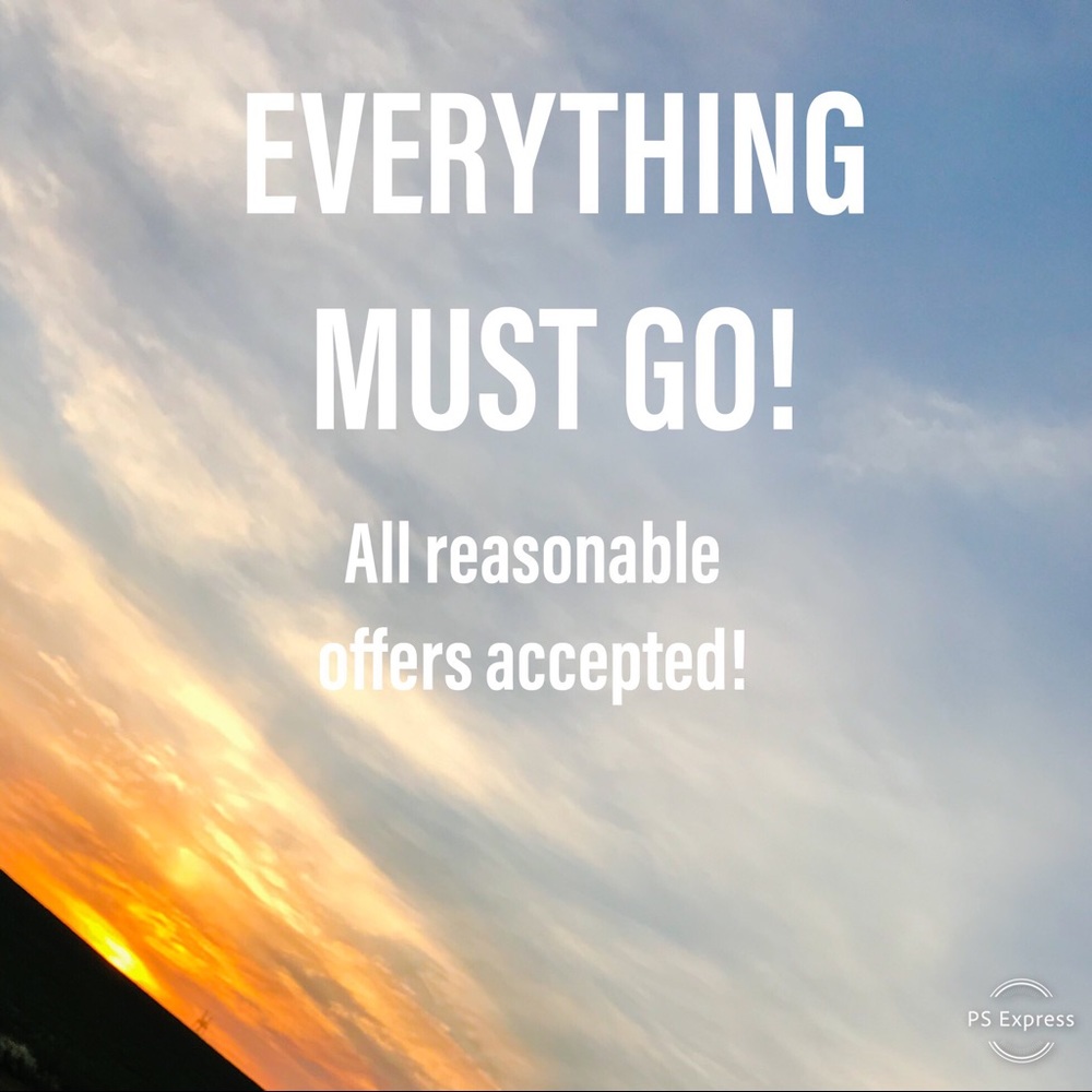 MAKE OFFERS!  Everything MUST go!